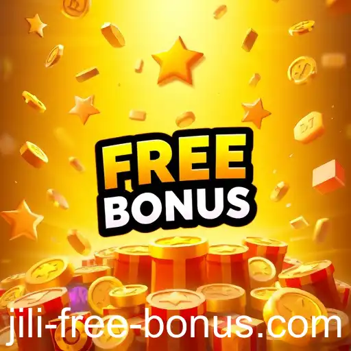 Jili Free Bonus Offers Gaming Enthusiasts New Thrills